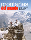 Montañas del mundo. Vividas y descritas por los grandes montañeros