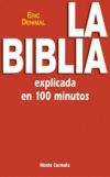 La Biblia Explicada En 100 Minutos