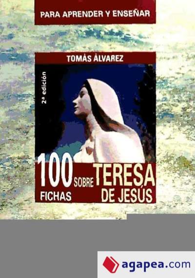 100 FICHAS SOBRE SANTA TERESA DE JESÚS