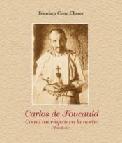 Portada de Carlos de Foucauld. Como un viajero en la noche