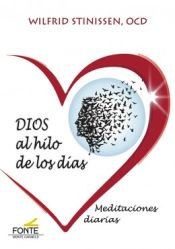 Portada de DIOS AL HILO DE LOS DIAS. MEDITACIONES DIARIAS