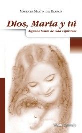 Portada de Dios, María y Tú: Algunos temas de vida espiritual