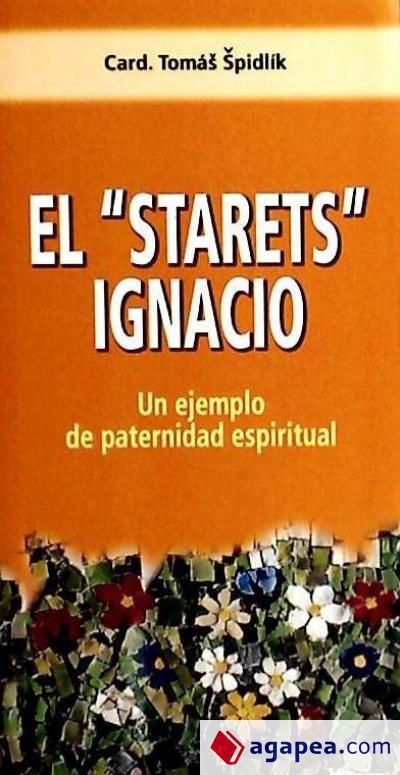 El ""Starets"" Ignacio