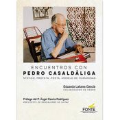 Portada de Encuentros con Pedro Casaldáliga: místico, profeta, poeta, modelo de humanidad
