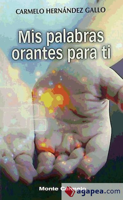 Mis palabras orantes para ti