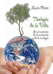 Portada de Teología de la Vida: En el contexto de la evolución y de la ecología