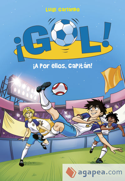 ¡A por ellos, capitán! (Serie ¡Gol! 42)