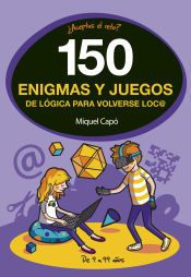 Portada de 150 enigmas y juegos de lógica para volverse locos