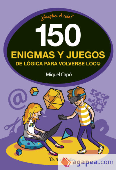 150 enigmas y juegos de lógica para volverse locos