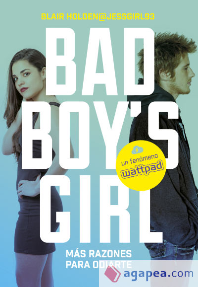 Bad Boy's Girl 2. ¡Más razones para odiarte!