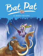 Portada de Bat Pat 7. El mamut friolero