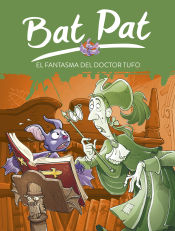 Portada de Bat Pat 8. El fantasma del doctor Tufo