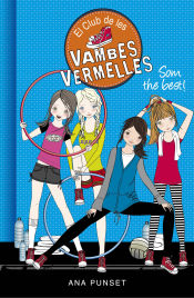 Portada de El Club de les Vambes Vermelles 4. Som the best!