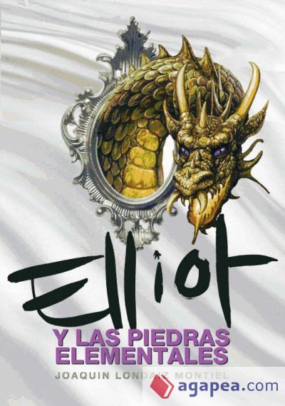 Elliot y las piedras elementales (libro 5)