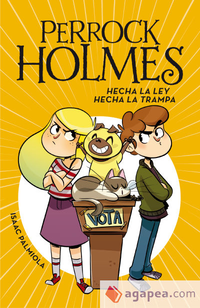 Hecha la ley, hecha la trampa (Serie Perrock Holmes 10)