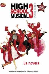 Portada de High School Musical 3. La novela