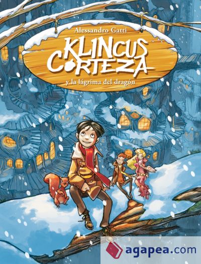 Klincus y la lágrima de dragón (Klincus Corteza 1)