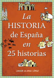 Portada de La historia de España en 25 historias