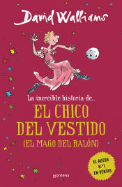 Portada de La increíble historia de... El mago del balón