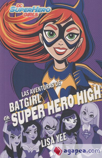Las aventuras de Batgirl en Super Hero High (DC Super Hero Girls 3)
