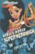 Portada de Las aventuras de Wonder Woman en Super Hero High (DC Super Hero Girls 1), de Lisa Yee