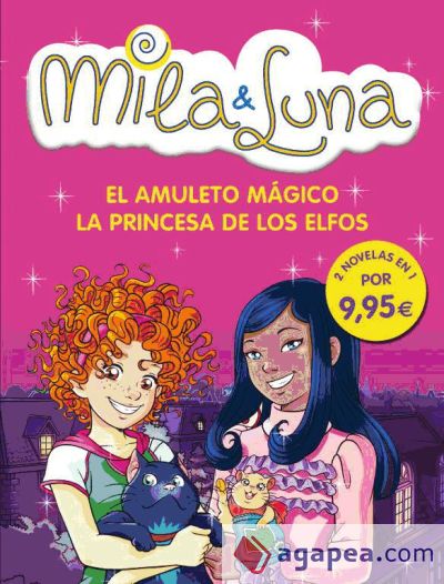 Mila & Luna. El amuleto mágico y La princesa de los elfos (edición doble)