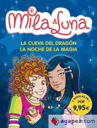 Mila y Luna. La cueva del dragón y La noche de magia (edición doble)