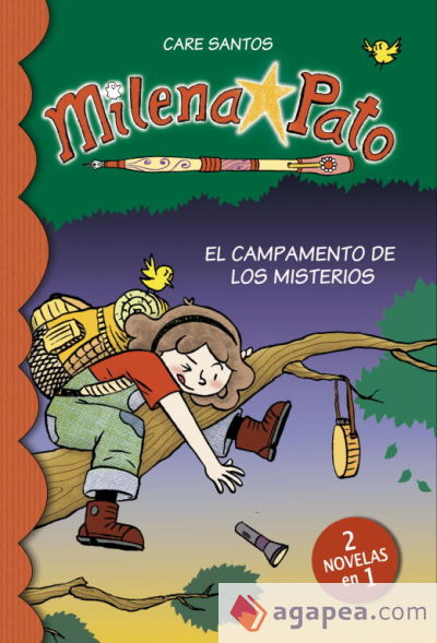 Milena Pato 6. El campamento de los misterios (2 en 1)