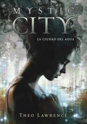 Portada de Mystic city. La ciudad del agua