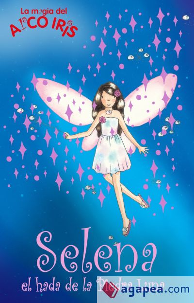 Selena, el hada de la piedra lunar (La magia del arcoiris 20)