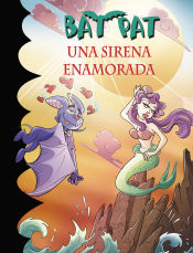 Portada de Serie Bat Pat 40. Una sirena enamorada