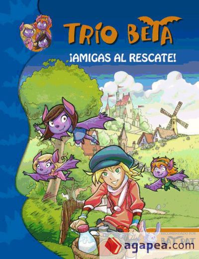 Trío Beta 3. ¡Amigas al rescate!