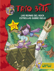 Portada de Trío Beta 5-6. Las reinas del rock y Estrellas sobre hielo (2 en 1)