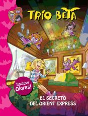 Portada de Trío Beta. El secreto del Orient Express (incluye olores)