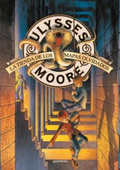Portada de Ulysses Moore 2. La tienda de los mapas olvidados