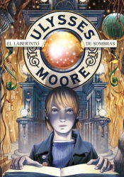 Portada de Ulysses Moore 9. El laberinto de sombras