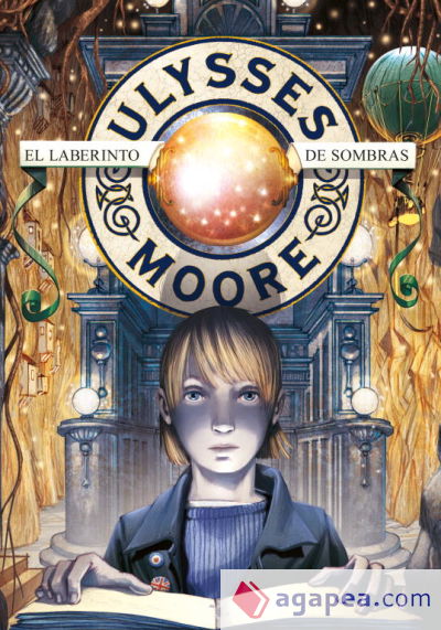 Ulysses Moore 9. El laberinto de sombras