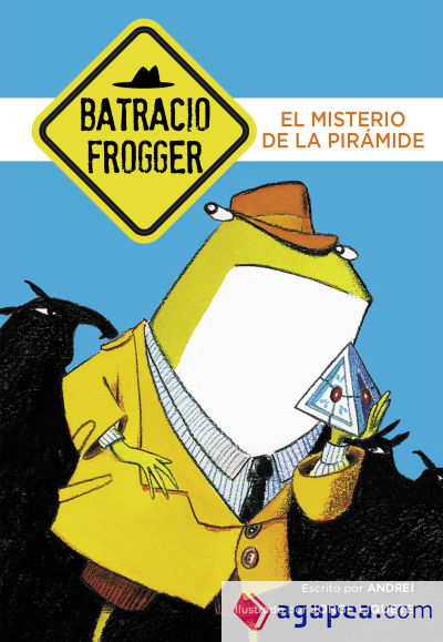 Un caso de Batracio Frogger 1. El misterio de la pirámide