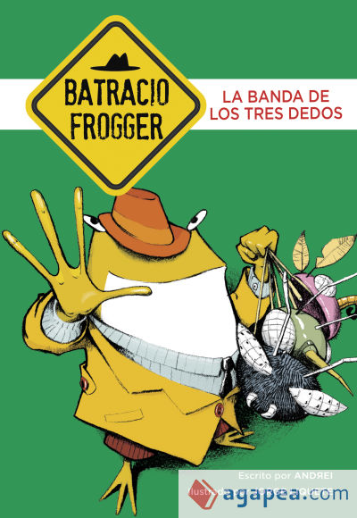 Un caso de Batracio Frogger 3. La banda de los tres dedos