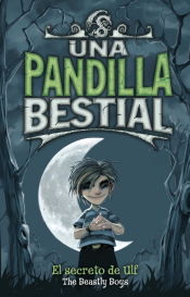 Portada de Una pandilla bestial 1. El secreto de Ulf