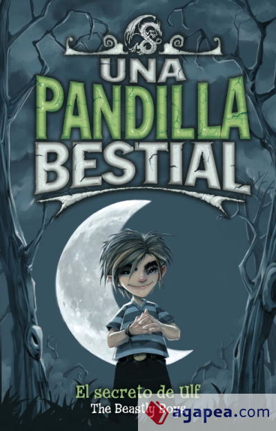 Una pandilla bestial 1. El secreto de Ulf