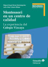 Montessori en un centro de calidad