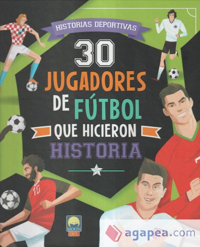 30 jugadores de f?tbol que hicieron historia