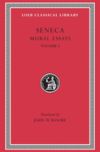 Moral Essays, Volume I: de Providentia. de Constantia. de IRA. de Clementia