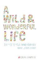 Portada de A Wild & Wonderful Life