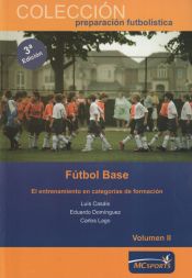 Portada de Fútbol base. El entrenamiento en categorías de formación Vol II