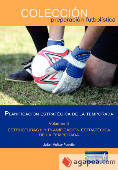 Planificación estratégica de la temporada, tomo 3: Estructuras II y planificación estratégica de la temporada