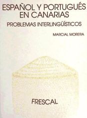 Portada de Espa&ntilde;ol y portugu&eacute;s en Canarias: problemas interling&uuml;&iacute;sticos