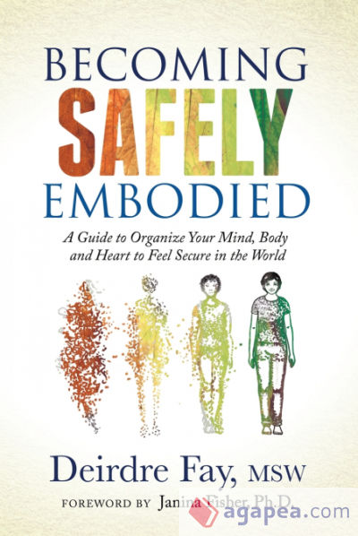 Becoming Safely Embodied