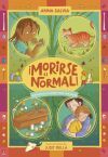 Morirse es normal
